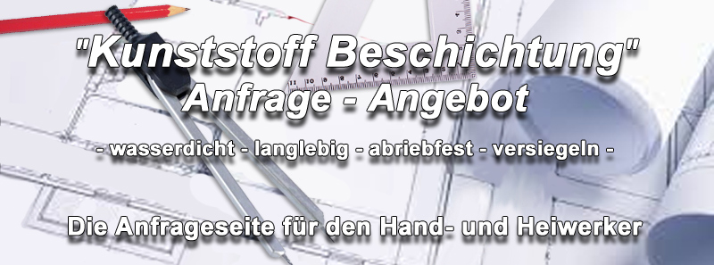 Angebot, Preise, Kosten zur Beschichtung, Sanierung, Abdichtung. Farblos, transparent, farbig beschichten, abdichten selber machen!